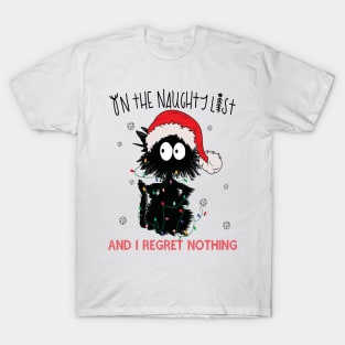 On The Naughty List And I Regret Nothing T-Shirt